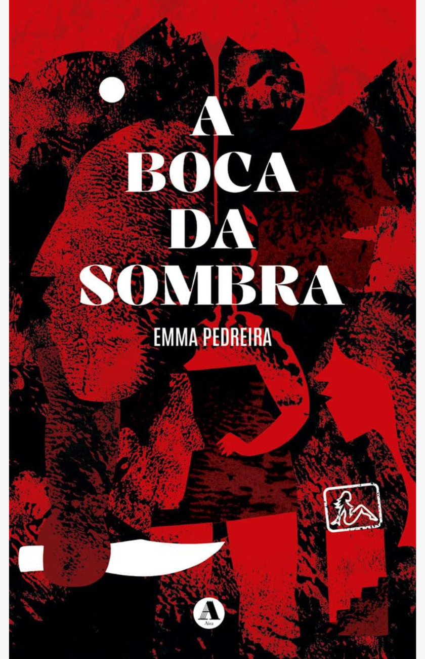 A boca da sombra - PEDREIRA, EMMA