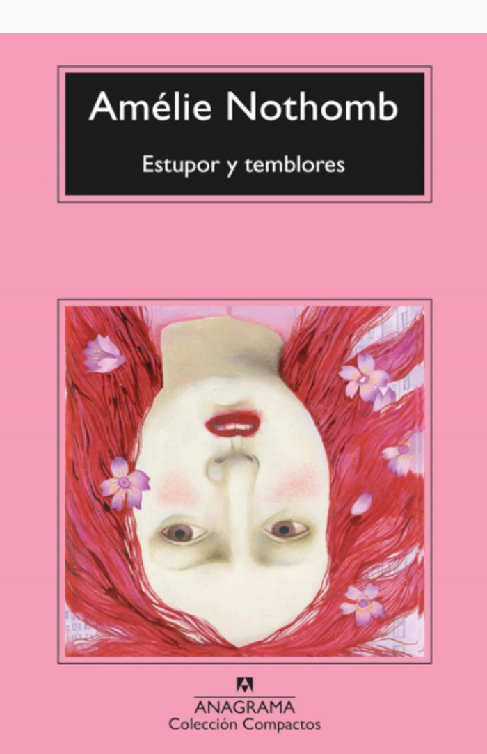 Estupor y temblores - NOTHOMB, AMÉLIE