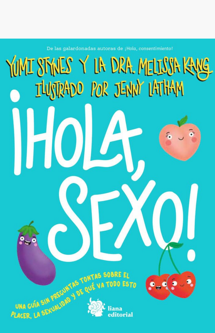 ¡Hola, sexo! - STYNES, YUMI / KANG, MELISSA
