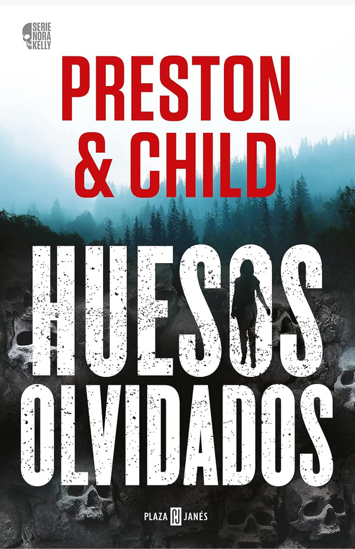 Huesos olvidados - PRESTON & CHILD