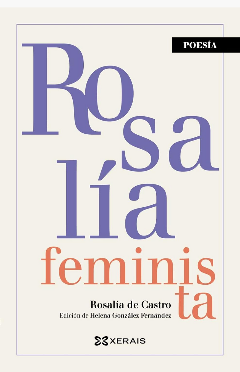 Rosalía feminista - CASTRO, ROSALÍA DE