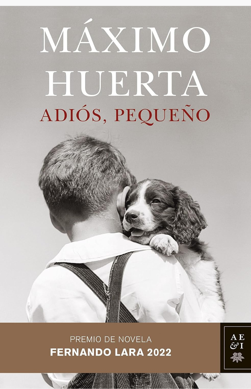 Adiós, pequeño - HUERTA, MÁXIMO