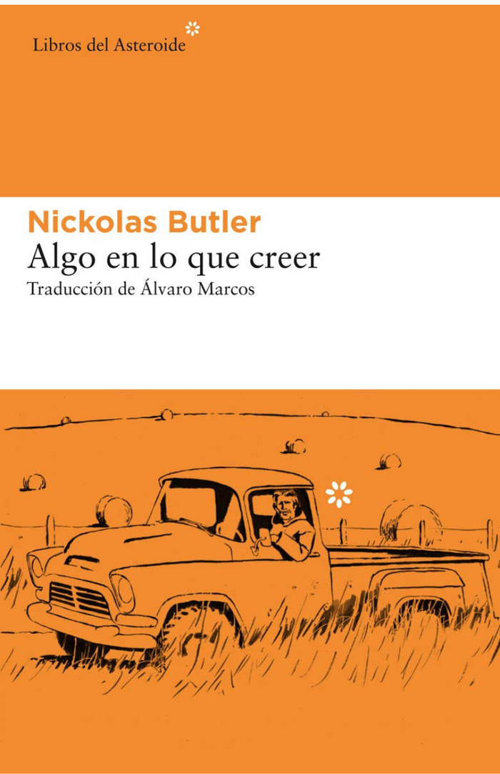 Algo en lo que creer - BUTLER NICKOLAS