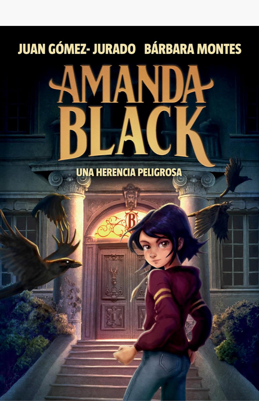 Amanda Black 1. Una herencia peligrosa - GÓMEZ-JURADO, JUAN / MONTES, BÁRBARA