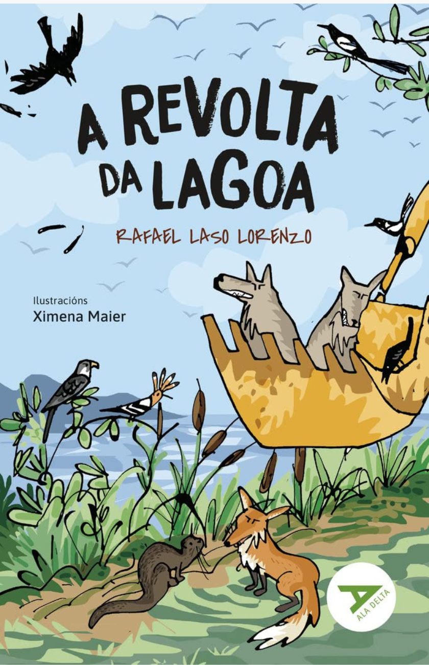 A revolta da lagoa - LASO LORENZO, RAFAEL