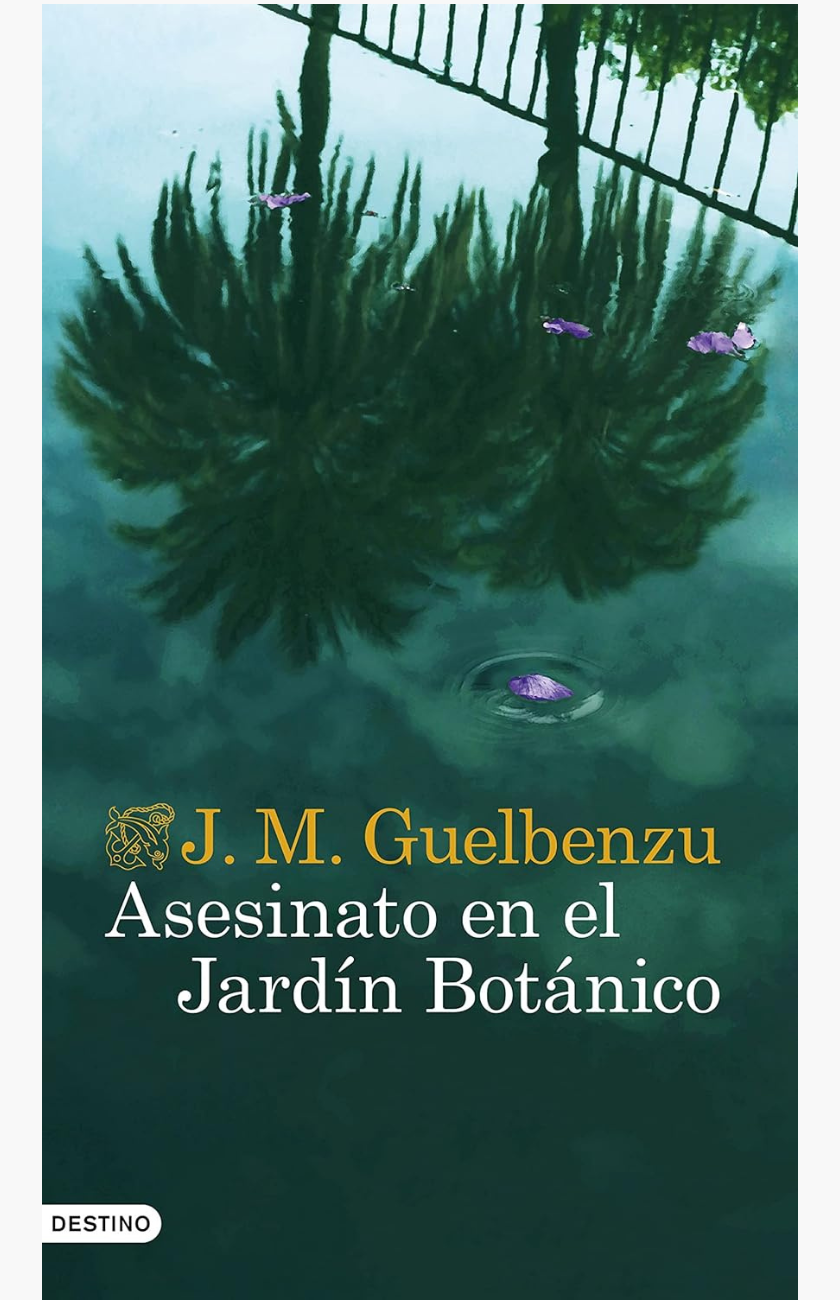 Asesinato en el jardín botánico - GUELBENZU, J.M.