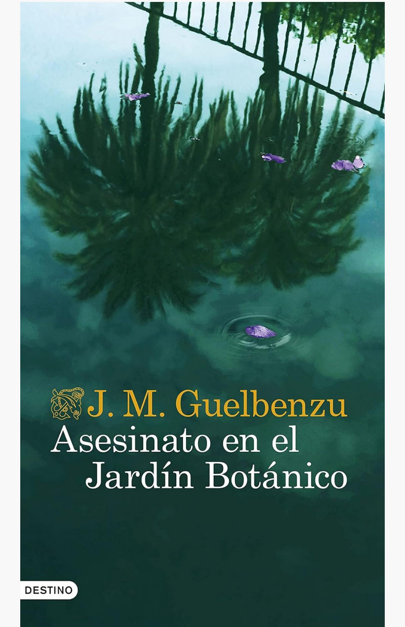 Asesinato en el jardín botánico - GUELBENZU, J.M.