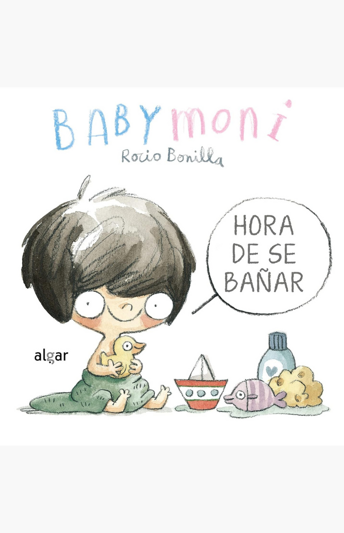 Babymoni. Hora de se bañar - BONILLA, ROCÍO