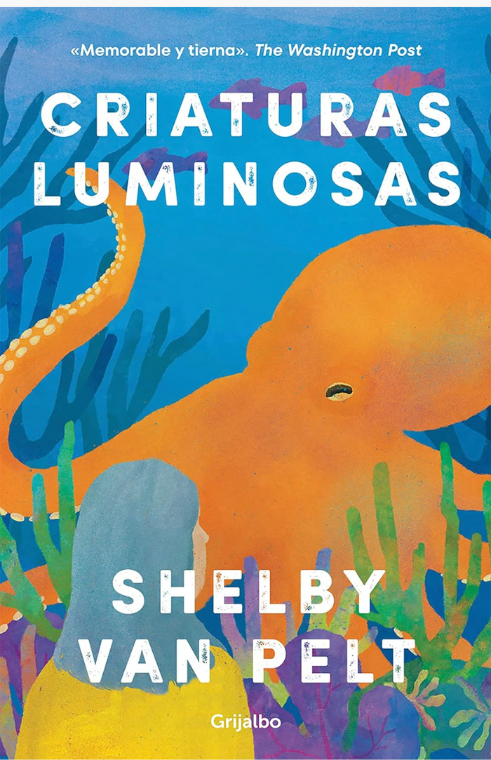 Criaturas luminosas - VAN PELT, SHELBY