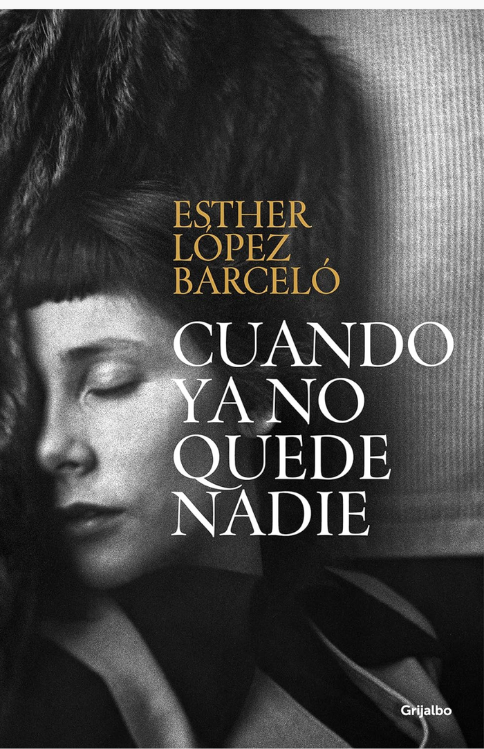 Cuando ya no quede nadie - LÓPEZ BARCELÓ, ESTHER