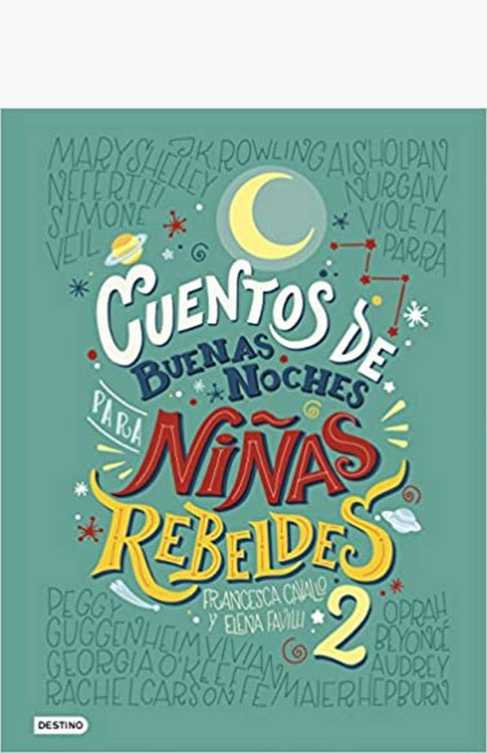 Cuentos de buenas noches para niñas rebeldes 2 - FAVILLI, ELENA