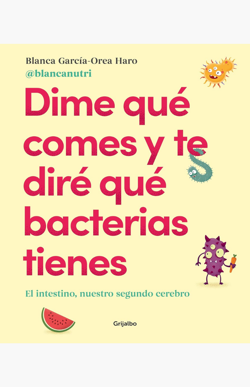 Dime qué comes y te diré qué bacterias tienes - GARCÍA OREA, BLANCA