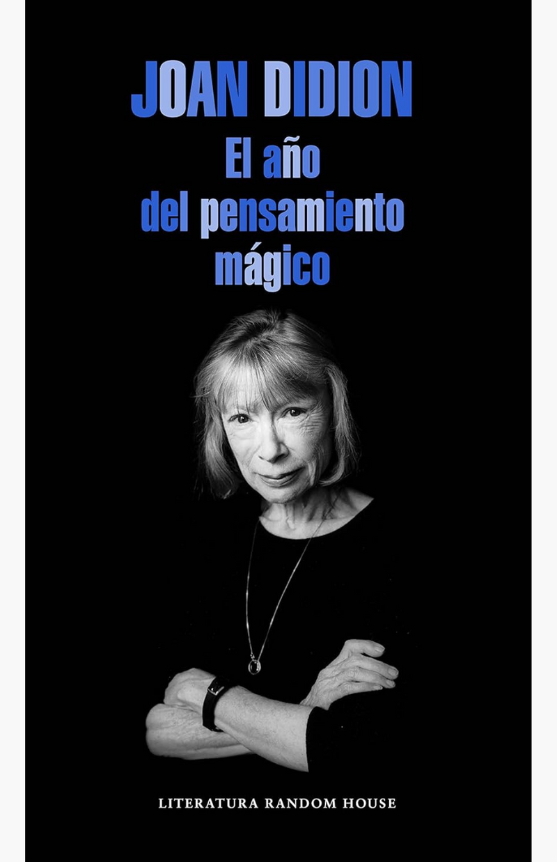 El año del pensamiento mágico - DIDION, JOAN