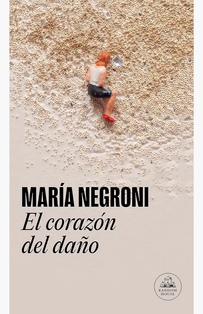 El corazón del daño - NEGRONI, MARÍA