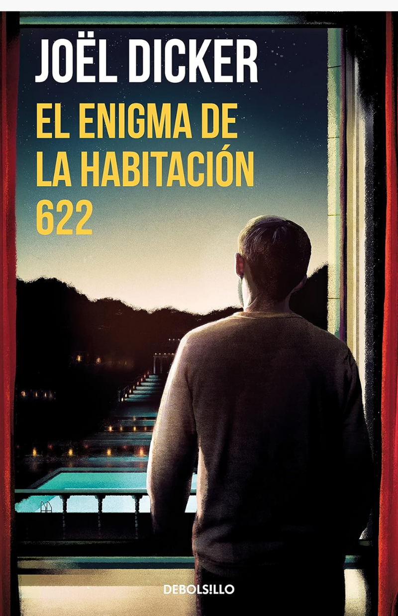 El enigma de la habitación 622 - DICKER, JOËL