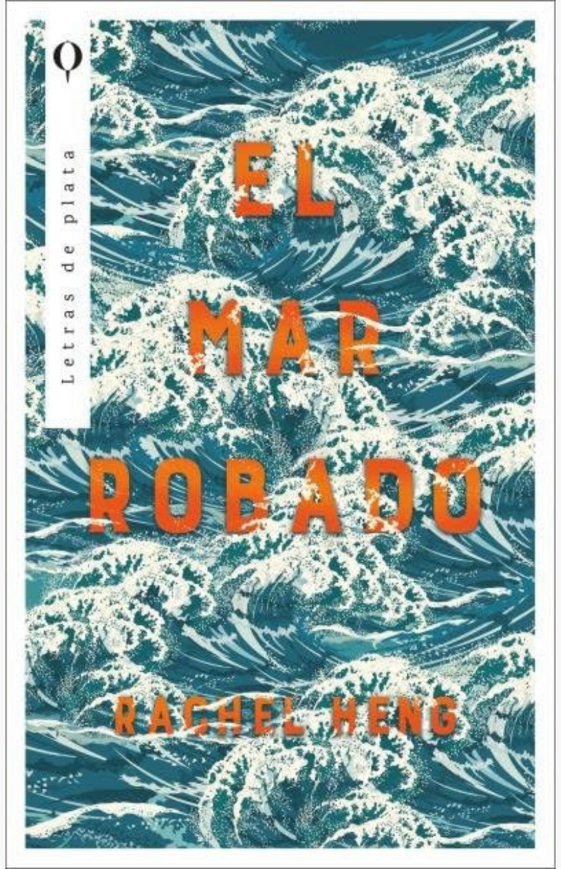 El mar robado - HENG, RACHEL