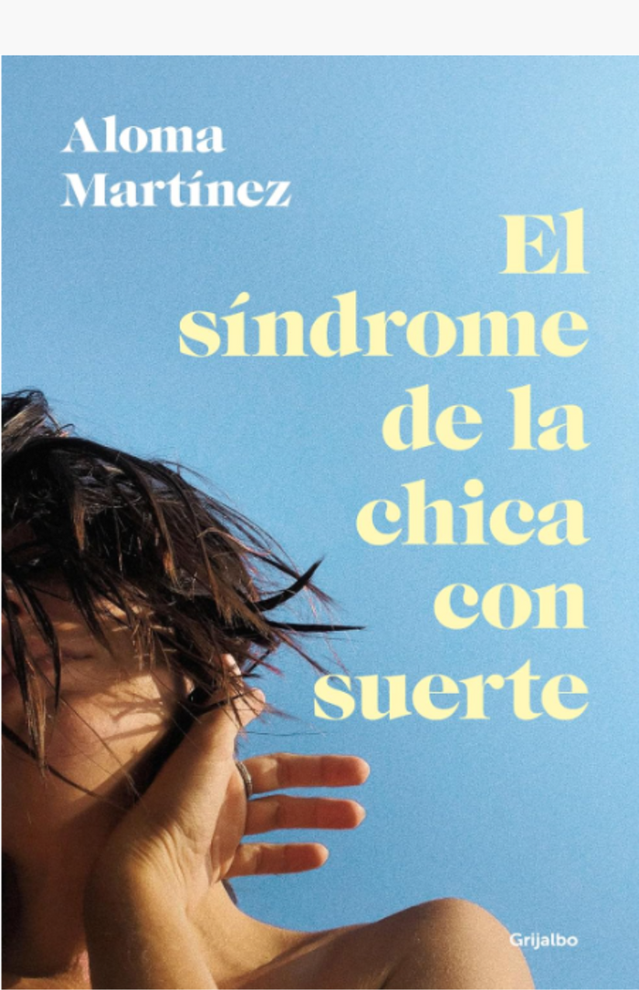 El síndrome de la chica con suerte - MARTÍNEZ, ALOMA