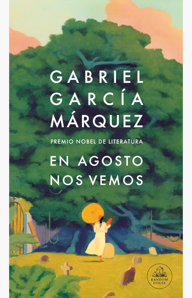 En agosto nos vemos - GARCÍA MÁRQUEZ, GABRIEL