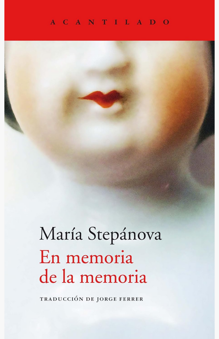 En memoria de la memoria - STEPÁNOVA, MARÍA