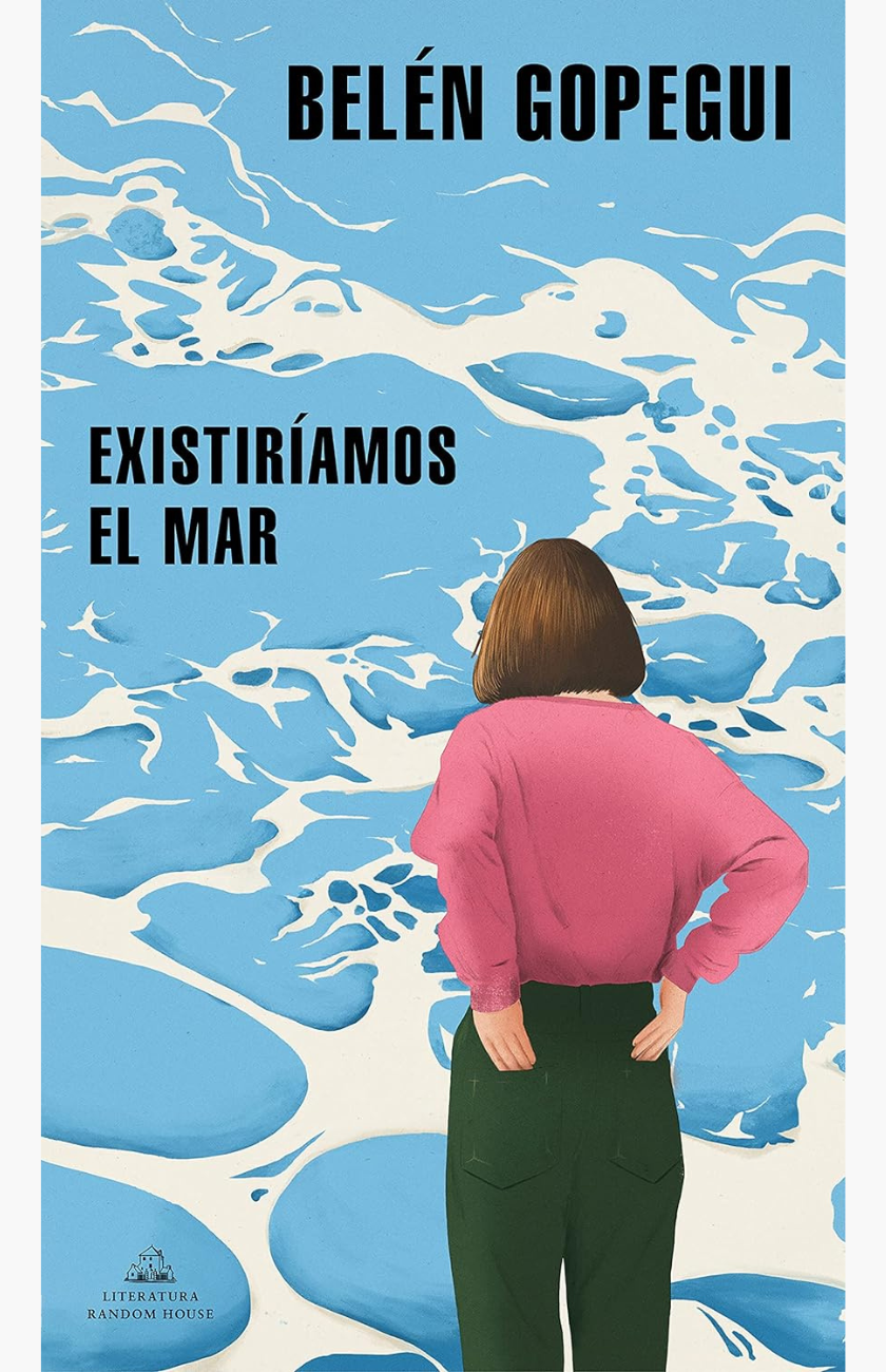 Existiríamos el mar - GOPEGUI, BELÉN