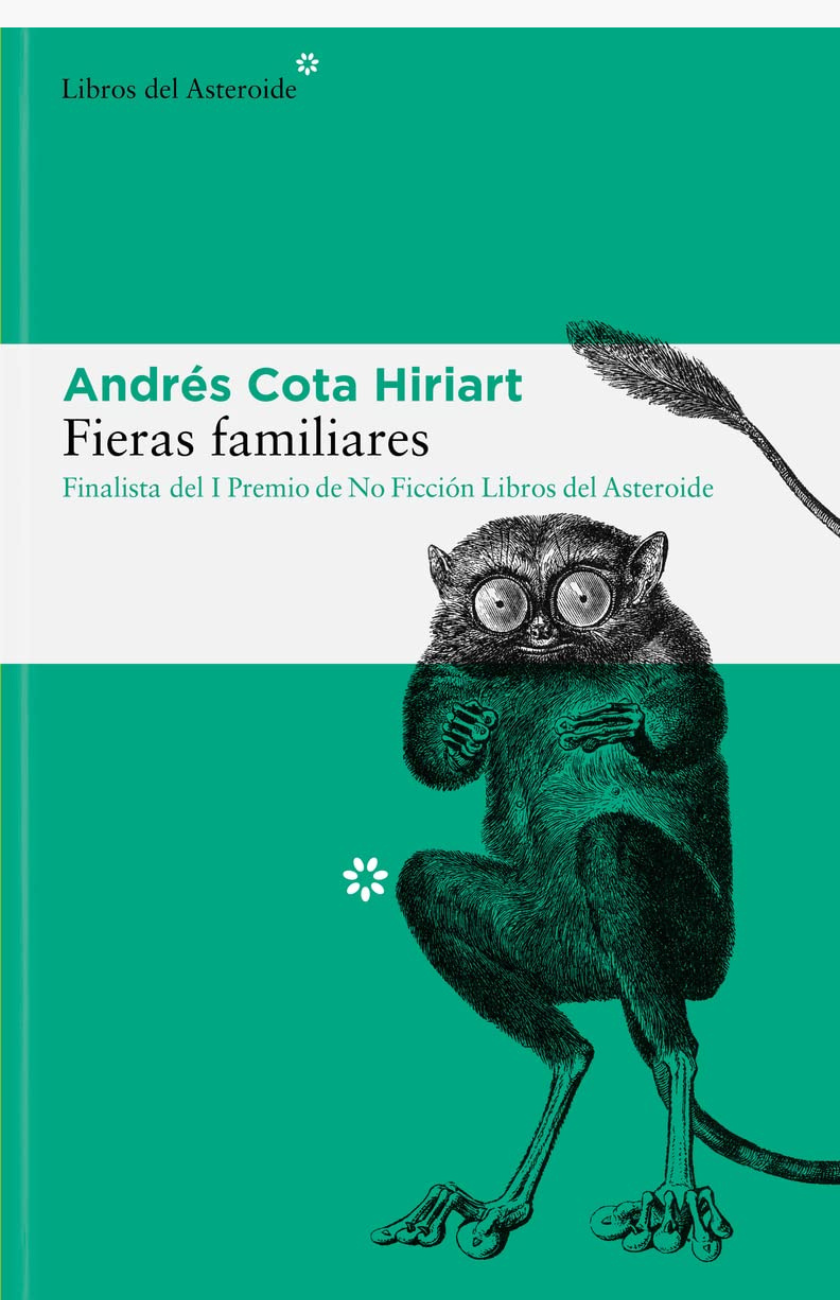 Fieras familiares - COGTA HIRIART, ANDRÉS