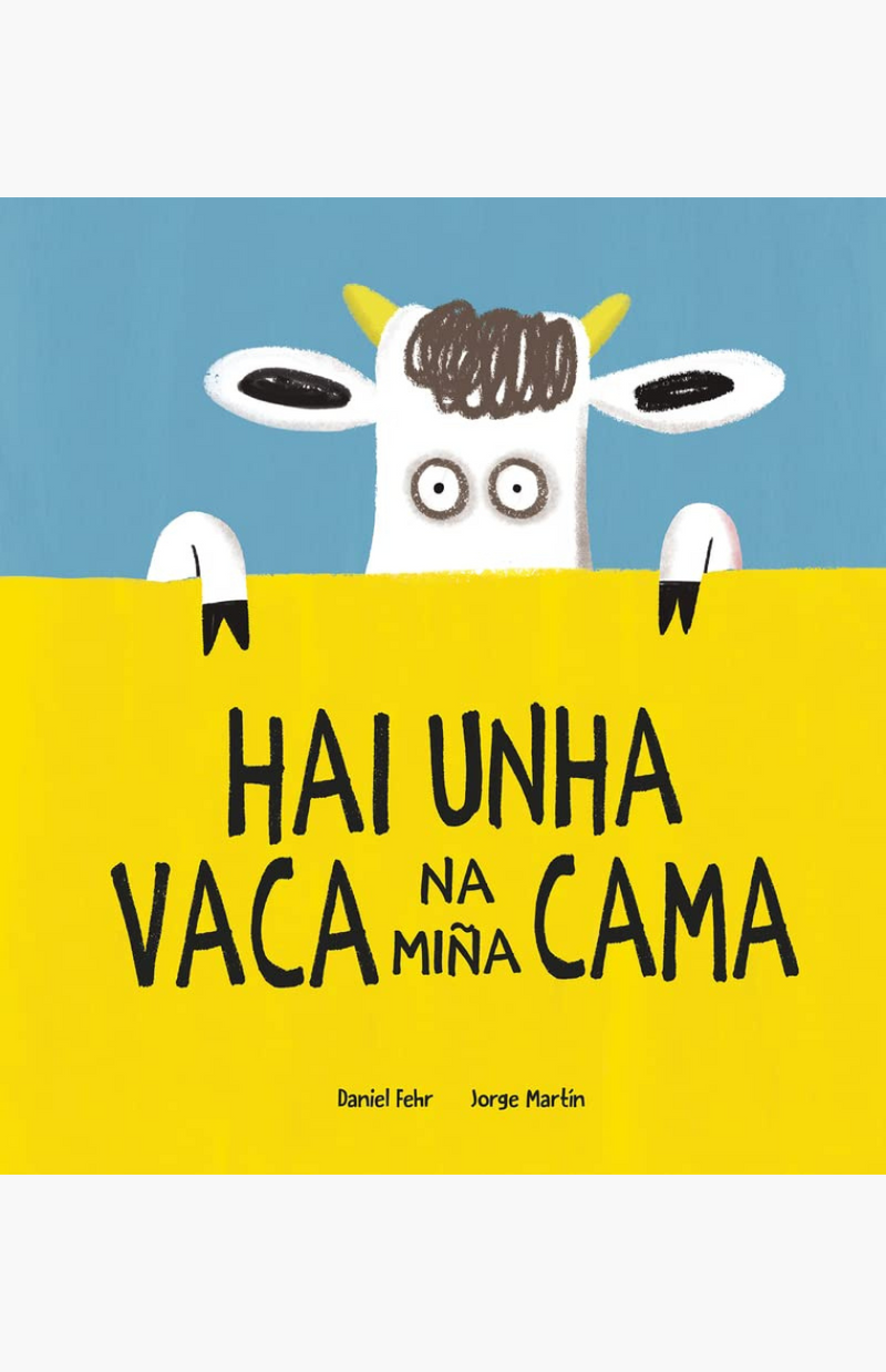 Hai unha vaca na miña cama - FEHR, DANIEL