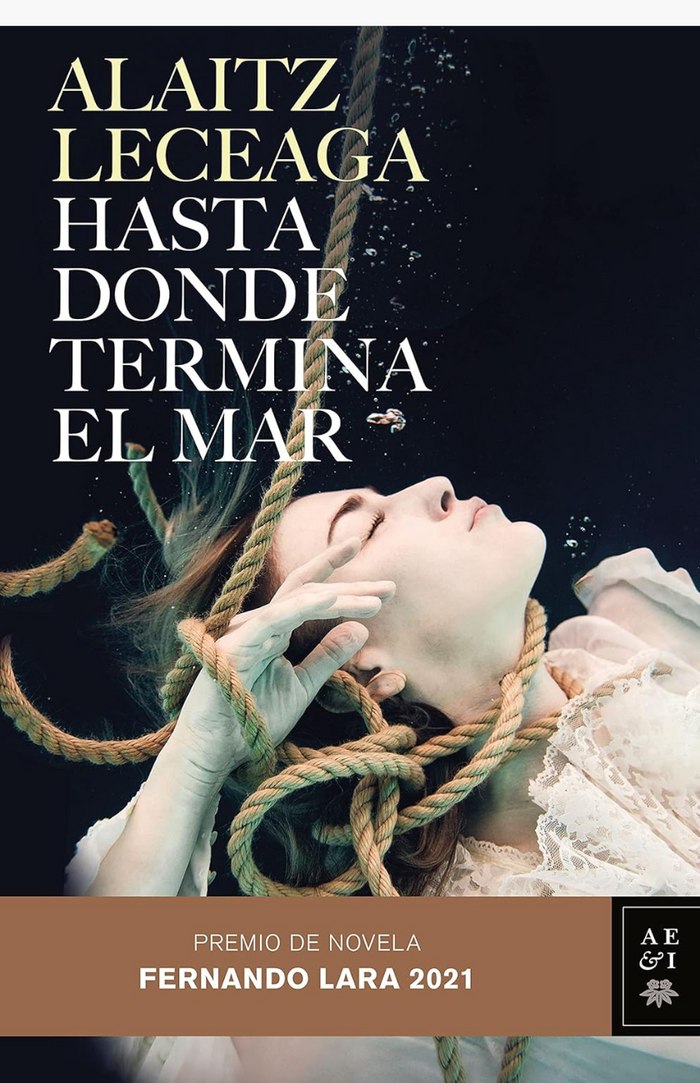 Hasta donde termina el mar - LECEAGA, ALAITZ