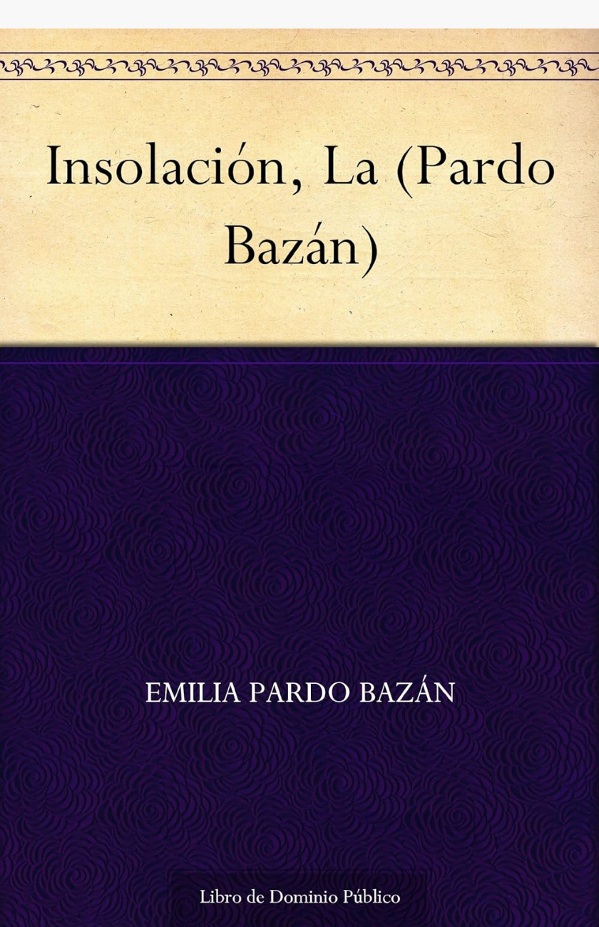 La insolación - PARDO BAZÁN, EMILIA