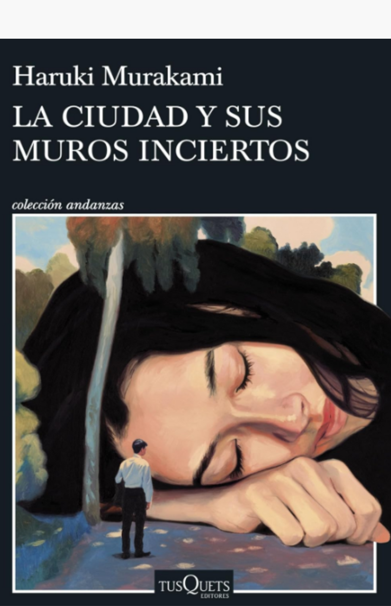 La ciudad y sus muros inciertos - MURAKAMI, HARUKI