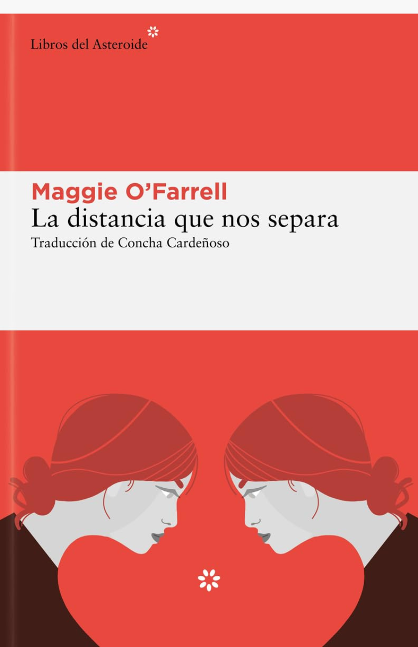 La distancia que no separa - O'FARRELL, MAGGIE