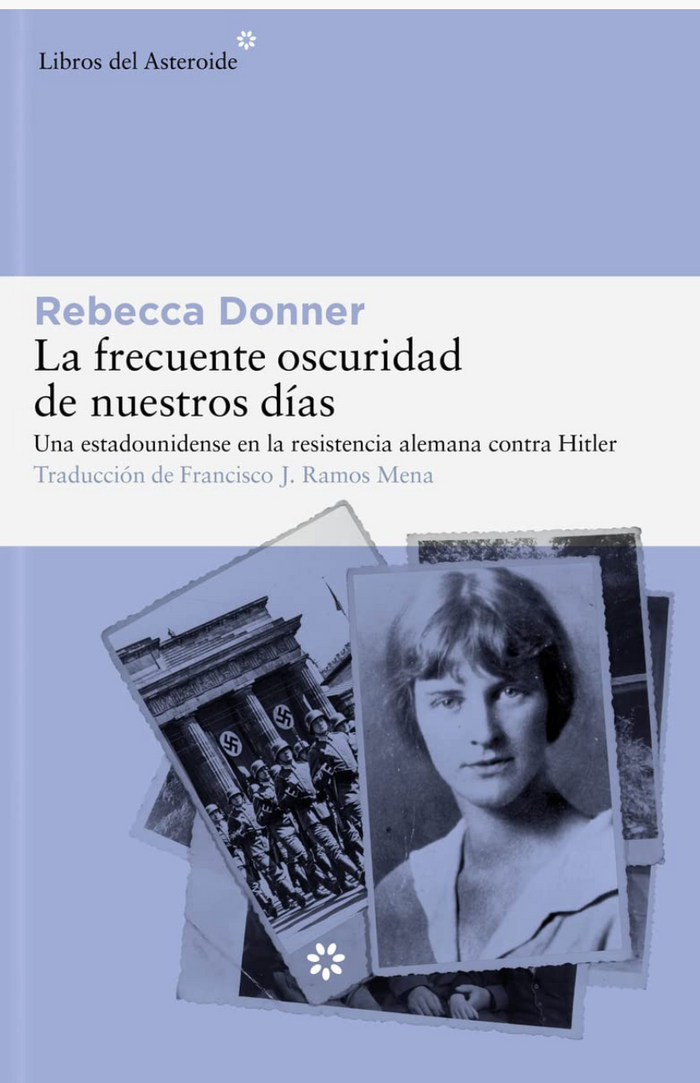 La frecuente oscuridad de nuestros días - DONNER, REBECCA