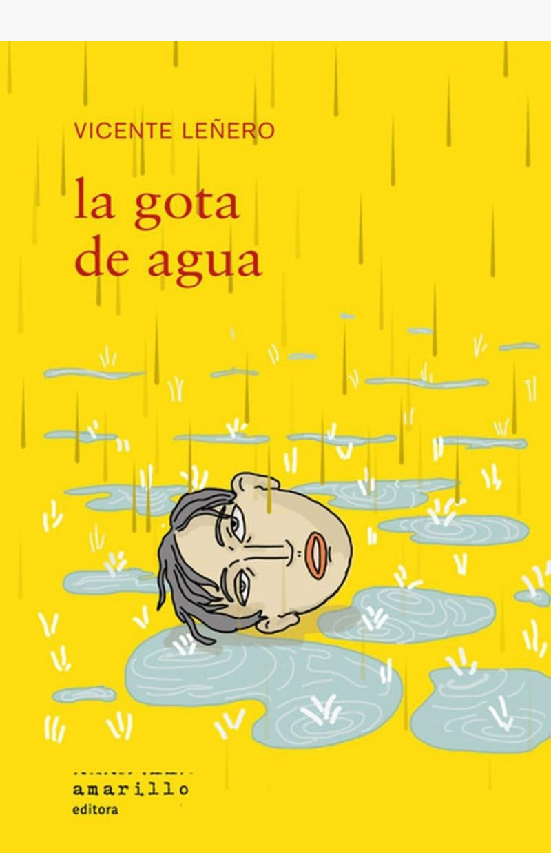 La gota de agua - LEÑERO, VICENTE