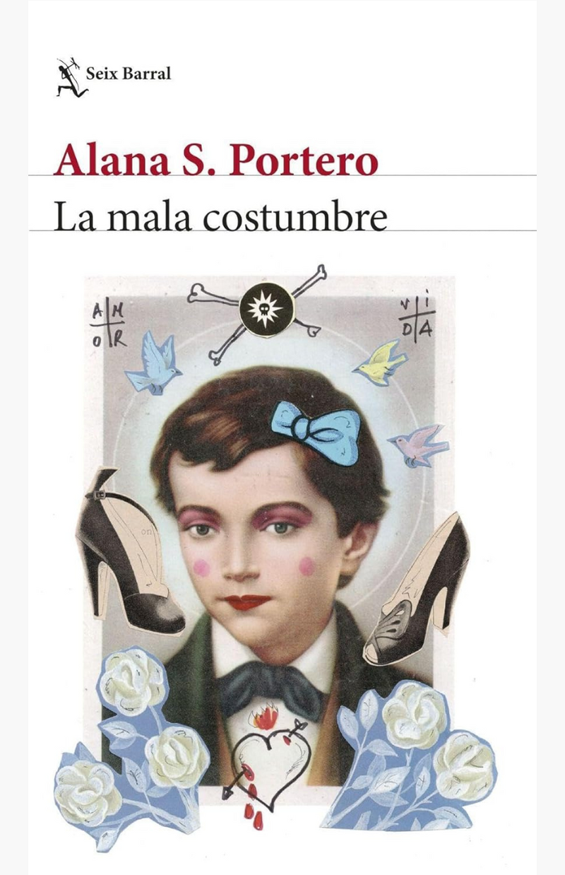 La mala costumbre - S. PORTERO, ALANA