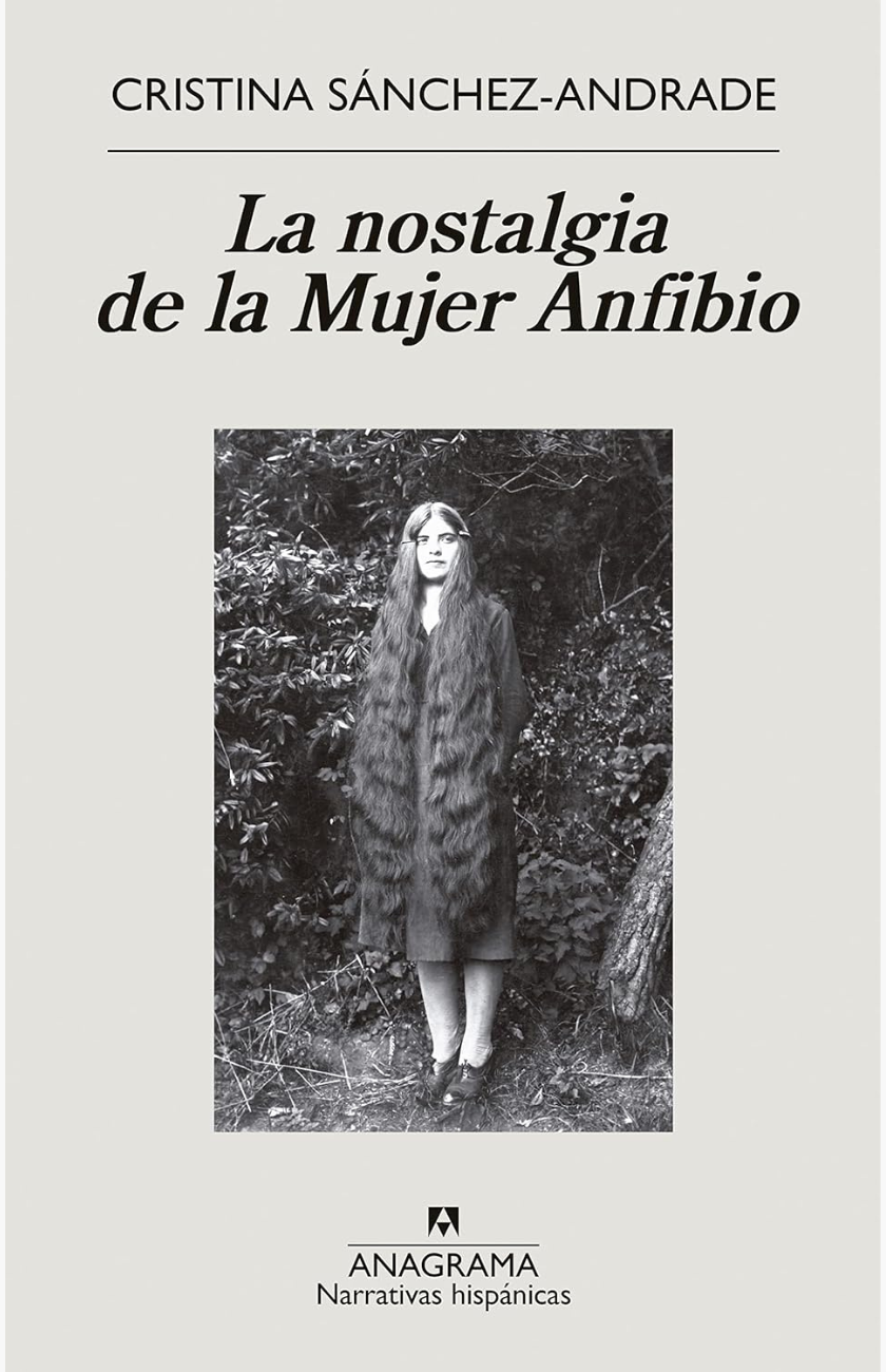 La nostalgia de la Mujer Anfibio - SÁNCHEZ-ANDRADE, CRISTINA