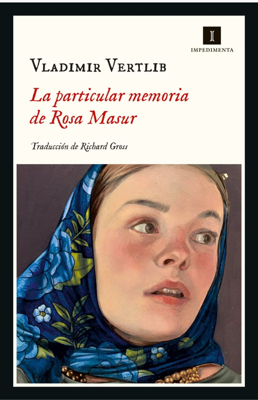 La particular  memoria de Rosa Masur - VERTLIB, VLADIMIR