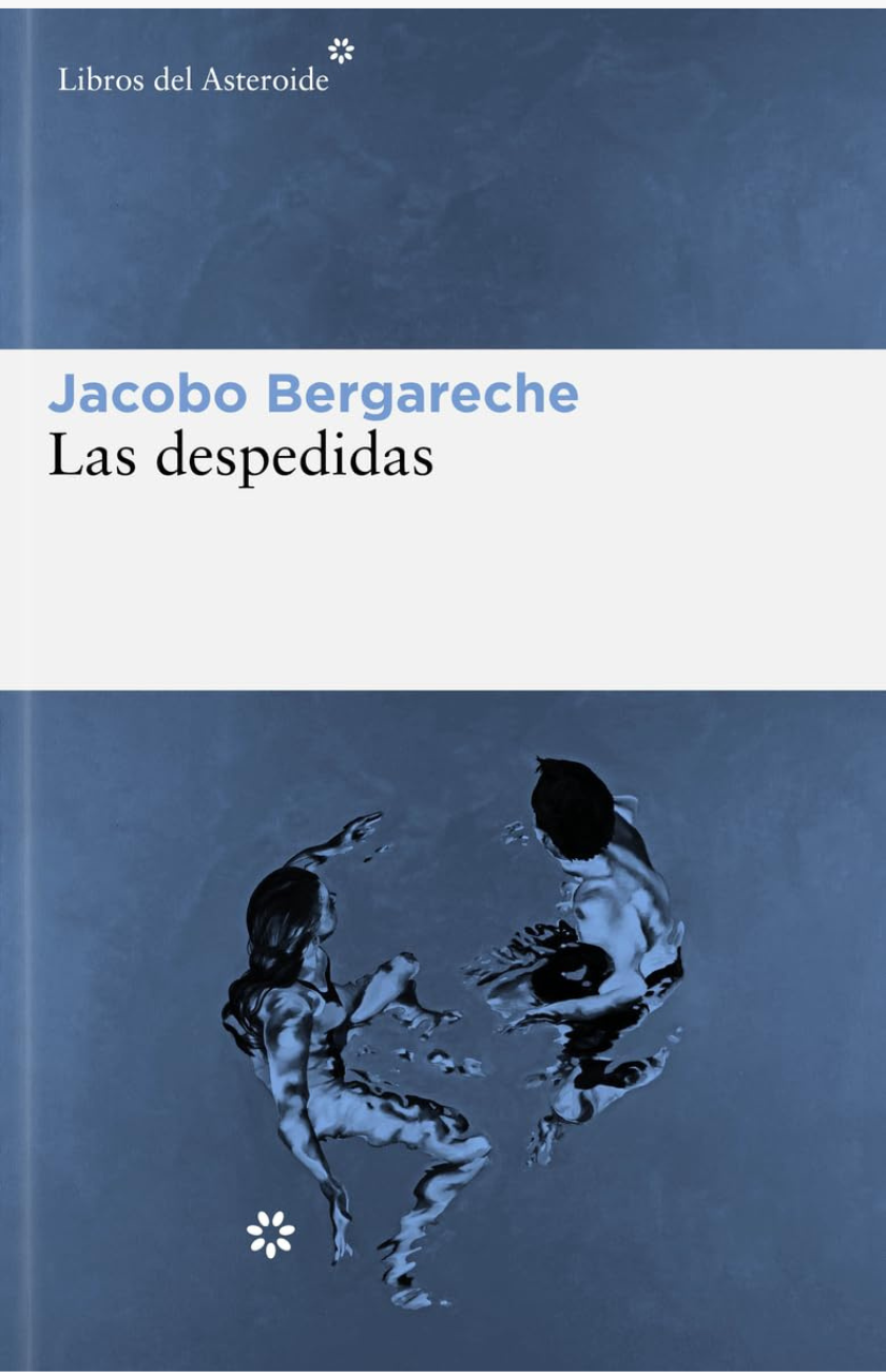 Las despedidas - BERGARECHE, JACOBO