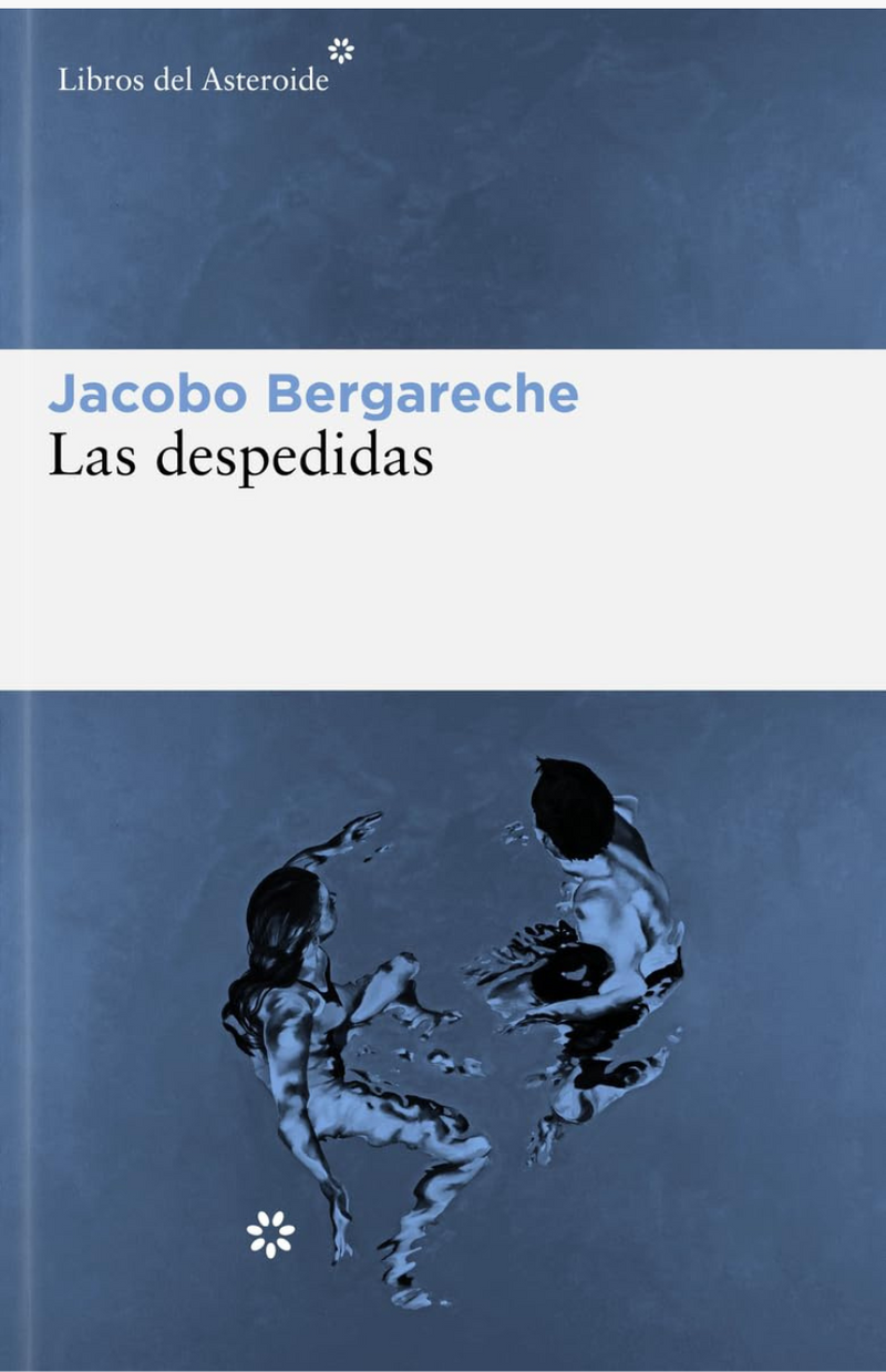 Las despedidas - BERGARECHE, JACOBO