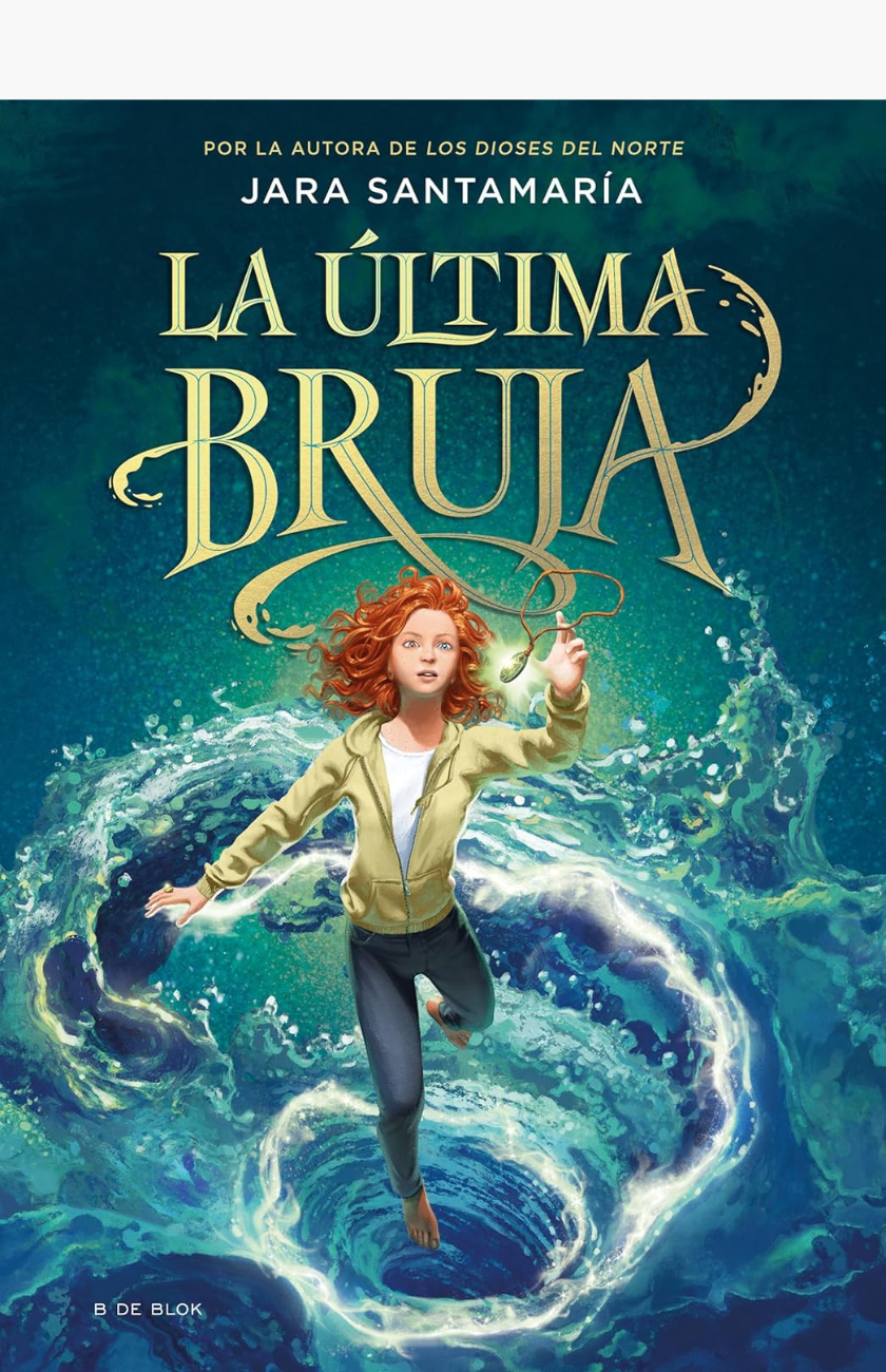 La última bruja 1 - SANTAMARÍA, JARA