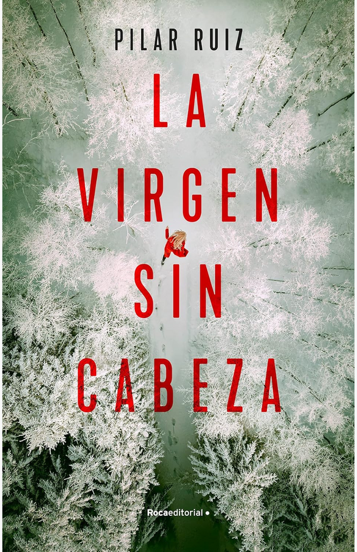 La virgen sin cabeza - RUIZ, PILAR