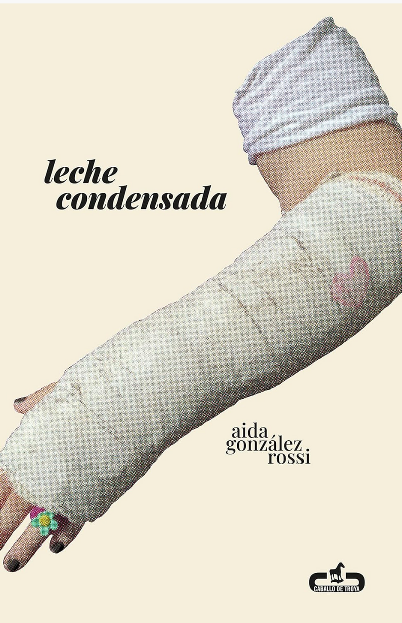 Leche condensada - GONZÁLEZ ROSSI, AIDA