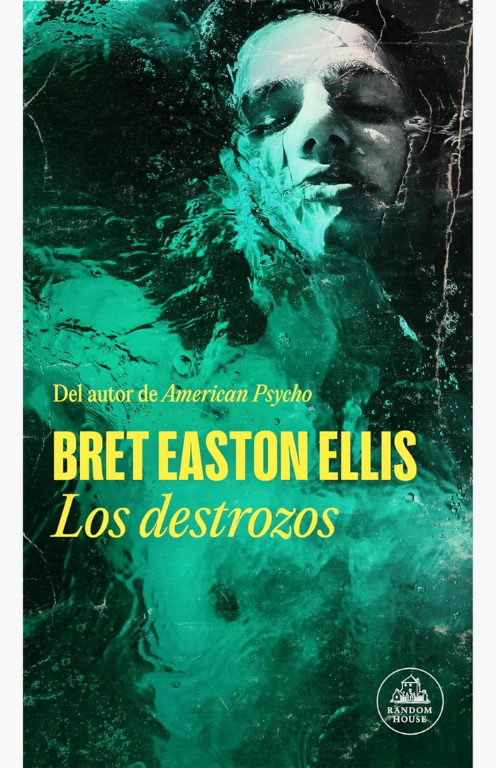 Los destrozos - EASTON ELLIS, BRET