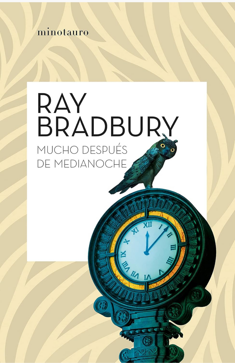 Mucho después de medianoche - BRADBURY, RAY