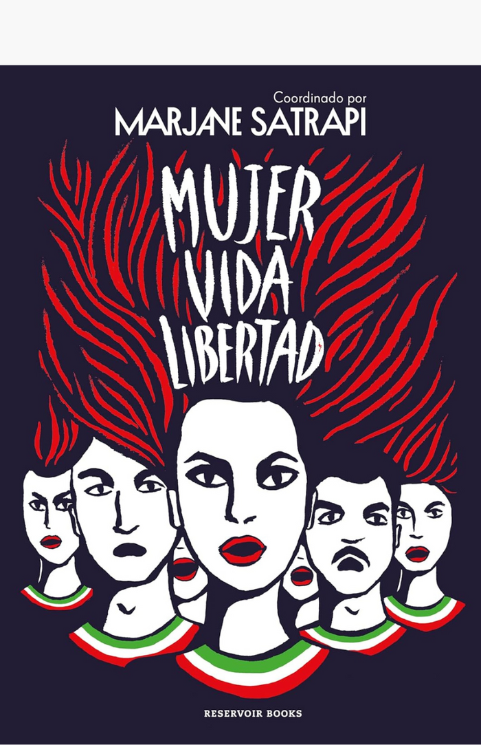 Mujer, vida, libertad - SATRAPI, MARJANE