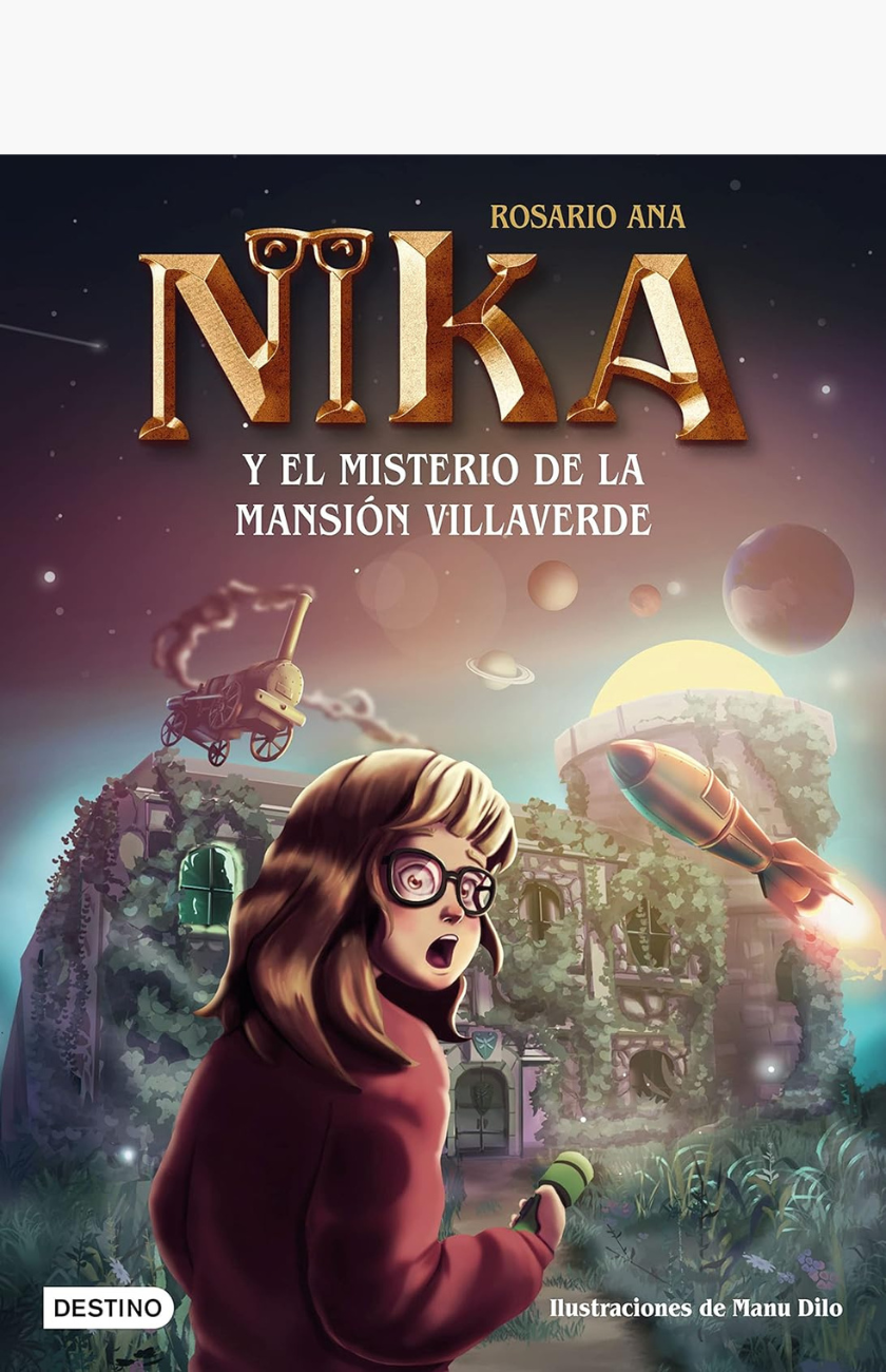 Nika y el misterio de la mansión Villaverde - ANA, ROSARIO