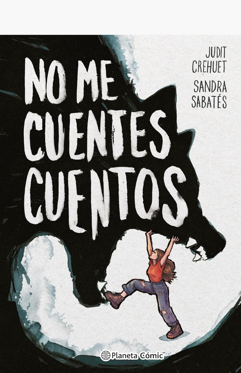 No me cuentes cuentos - SABATÉS, SANDRA - CREHUET, JUDIT