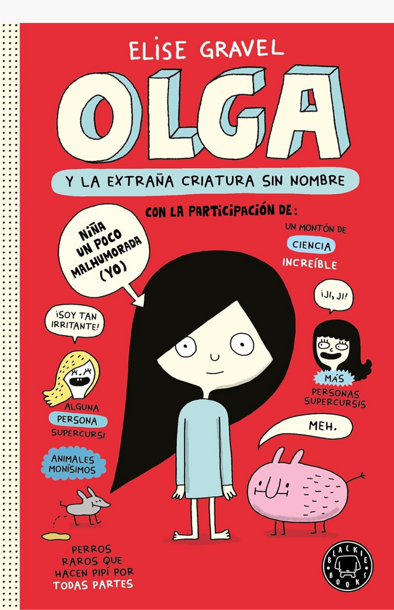 Olga y la extraña criatura sin nombre - GRAVEL, ELISE