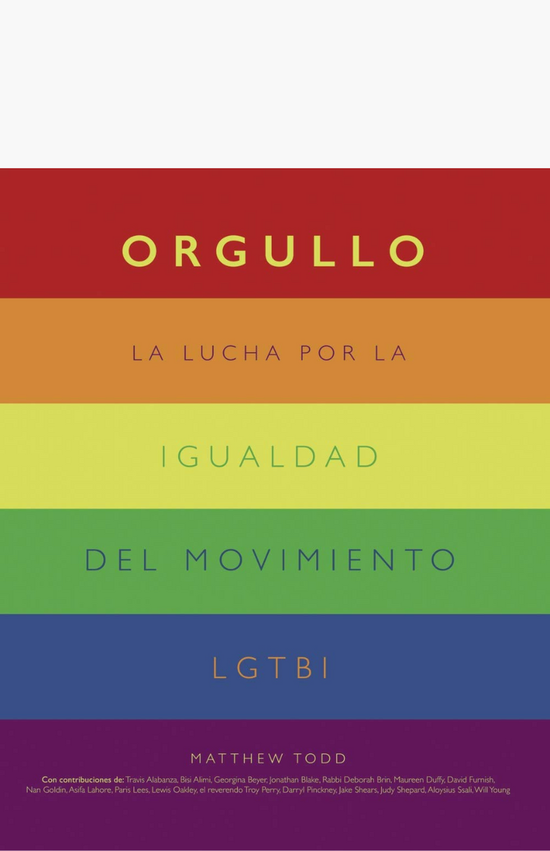 Orgullo. La lucha por la igualdad - TODD, MATHEW