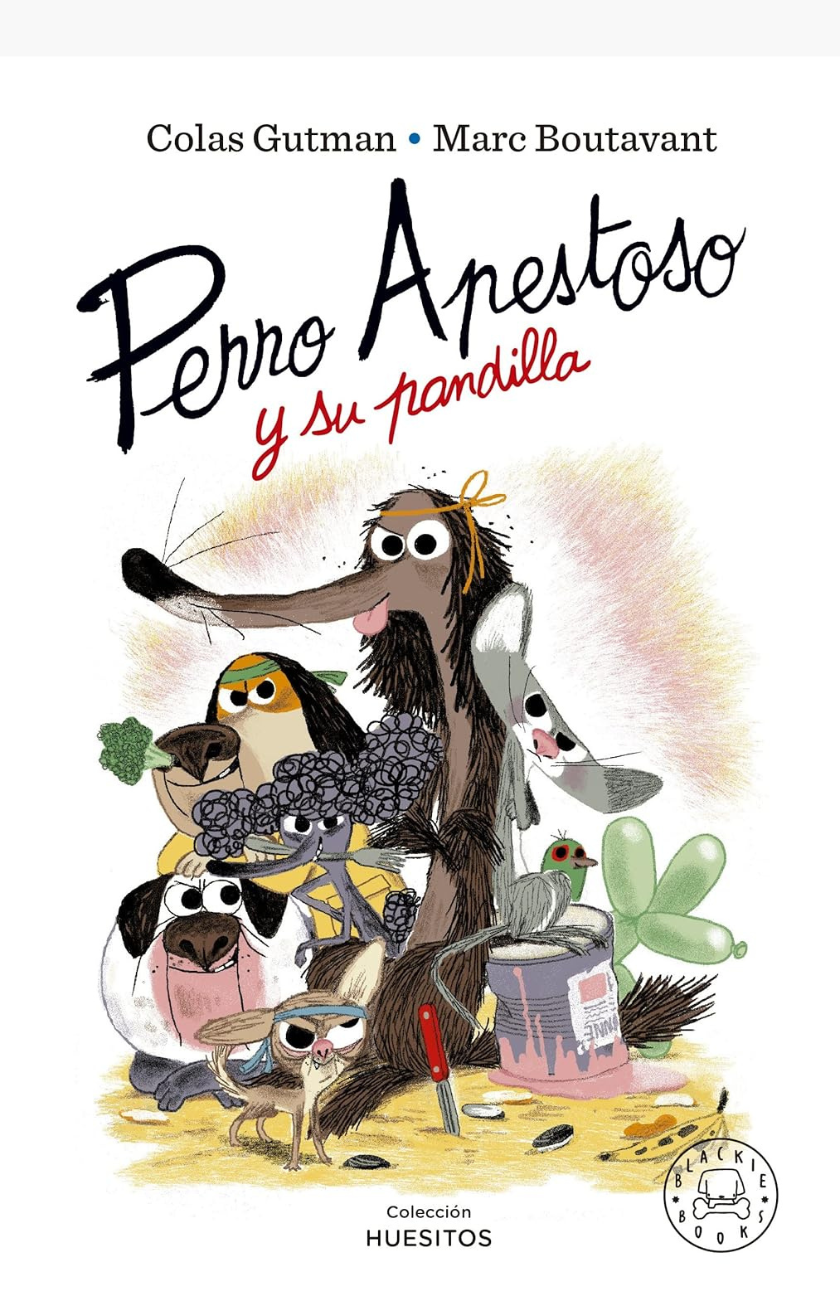 Perro apestoso y su pandilla - GUTMAN, COLAS