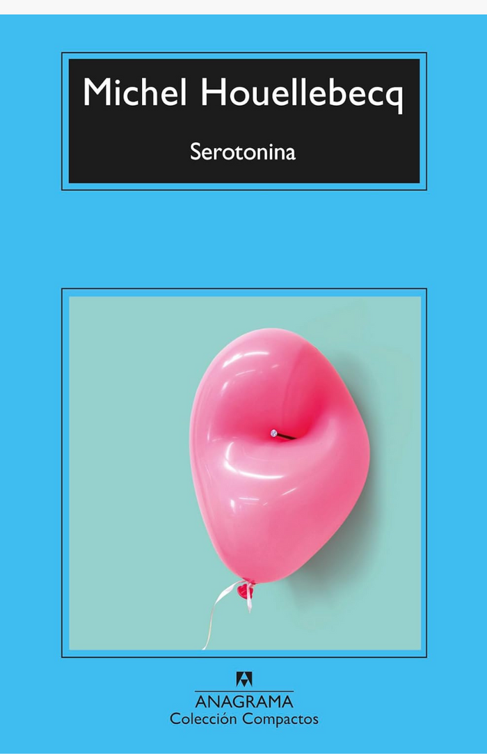 Serotonina - HOUELLEBECQ, MICHEL