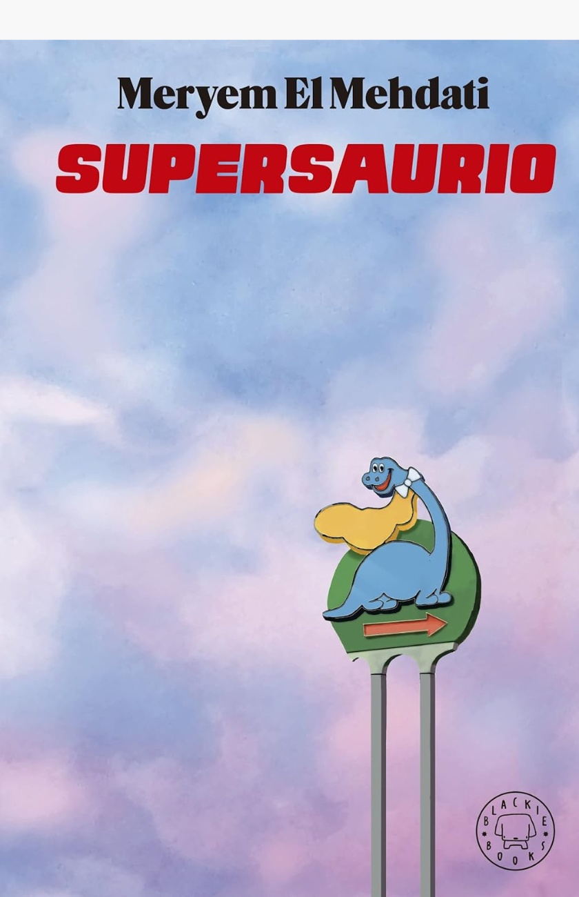 Supersaurio - EL MEHDATI, MERYEM